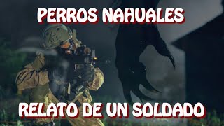 RELATOS MILITARES ENFRENTANDO NAHUALESHISTORIA DE TERROR [upl. by Alegnatal]