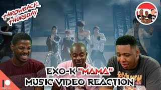 EXOK quotMAMAquot Music Video Reaction Throwback Thursday [upl. by Annamarie]