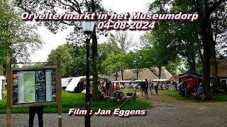 Orveltermarkt in het Museumdorp 04 08 2024 [upl. by Carmon68]