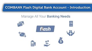 COMBANK Flash Digital Bank Account  Introduction [upl. by Nilkcaj]