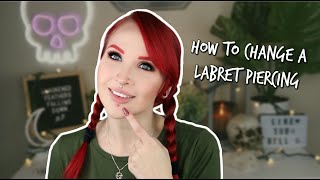 How to Change a LABRET Piercing [upl. by Nomolos678]