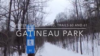 Winter Trail Running Trails 60 and 61 Gatineau Park [upl. by Miarfe]