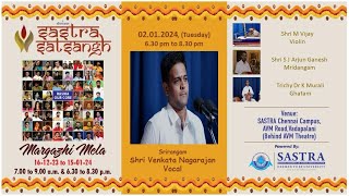 Margazhi Mela 212024 Srirangam Shri Venkata Nagarajan Vocal [upl. by Solracesoj]