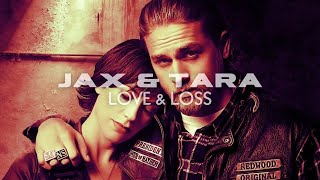 Jax amp Tara  Love  Loss [upl. by Procto]