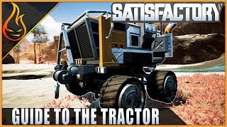 Satisfactory Complete Guide To The Tractor [upl. by Nordna]