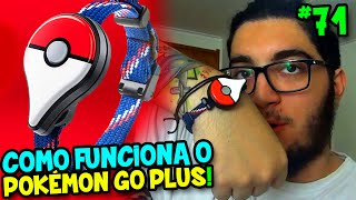 POKÉMON GO 71  COMO FUNCIONA O POKÉMON GO PLUS   Unboxing e Review [upl. by Amir]