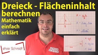 Dreieck  Flächeninhalt berechnen  Lehrerschmidt [upl. by Peers]