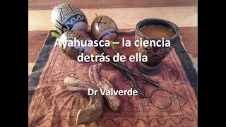 La ayahuasca  la ciencia detrás de ella [upl. by Mcneely]