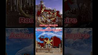 Roman Empire vs Achaemenid Empire  edit [upl. by Einberger]