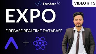 React Native Expo 15 Firebase Realtime Database  2024   Hindi  Urdu [upl. by Angelica57]