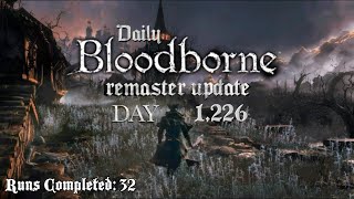 Daily Bloodborne Remaster Update Day 1226 [upl. by Lugar]