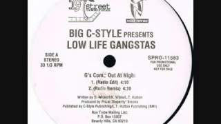 Low Life Gangstas  Gs Come Out At Night Radio Edit ft Lil CStyle amp Crooked Imp4 [upl. by Aticilef]