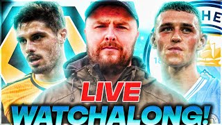 Wolves V Man City LIVE Premier League Watchalong [upl. by Denison]