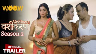 Vashikaran Season 2  Official Trailer  Woow Original  Bharti Jha  Ekta More [upl. by Nacul]