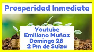 PROSPERIDAD Inmediata ⭐ Emiliano Muñoz [upl. by Vicki]