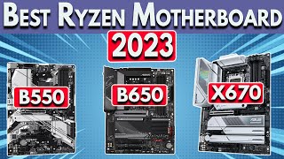 Best Ryzen Motherboard 2023  Ryzen 7000 amp 5000 CPUs 5600X 7600X 7800X3D amp More [upl. by Arabel991]