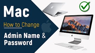 How to Change Admin Username and Password on Mac OS [upl. by Horick]