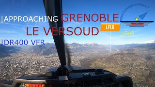 APPROCHE VFR GRENOBLE LE VERSOUD LFLG  DR400  VFR  PPL  4K [upl. by Koran]