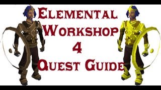 RSQuest Elemental Workshop 4 Quest Guide [upl. by Teador]