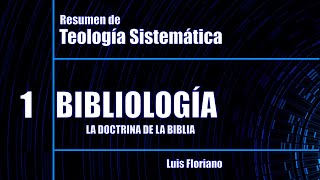 Resumen de Bibliología  La doctrina de las Sagradas Escrituras Cristianas [upl. by Sehguh]