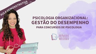 PSICOLOGIA ORGANIZACIONAL PARA CONCURSOS PSI  GESTÃO DO DESEMPENHO ORGANIZACIONAL [upl. by Windzer]