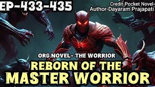 Reborn Of The Master Worrior Ep433435pocketfm novelstories [upl. by Aramac]