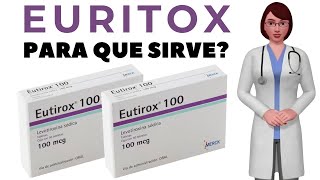 EURITOX que es y para que sirve el eutirox como tomar eutirox 100 mcg [upl. by Jallier58]