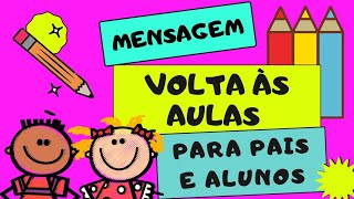 🔴MENSAGEM VOLTA ÀS AULAS 2023 Incentivo para alunos📚 [upl. by Laehcor956]