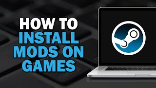 How to Install Mods on Steam Games Easiest Way​​​​​​​ [upl. by Mika926]