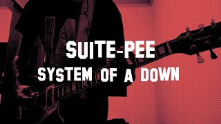 System Of A Down  Suite Pee Guitar Cover [upl. by Esela]