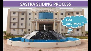 How sliding and seat allotment is done in sastra 2022 SASTRA Admissions 2022  SASTRA ALUMNI [upl. by Lleynad]