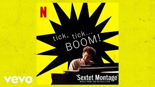 Sextet Montage  tick tick BOOM Music from the Netflix Film [upl. by Gnok]