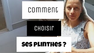 Comment choisir ses plinthes [upl. by Vaasta]