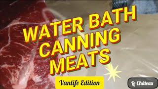 Vanlife Cooking Water Bath Canning MEAT [upl. by Maibach]