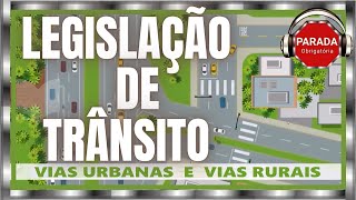 LEGISLAÇÃO DE TRÂNSITO Vias Urbanas e Rurais [upl. by Doersten]