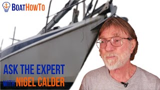 How to bring an OLD BOAT up to CURRENT STANDARDS  Ask The Expert with NIGEL CALDER [upl. by Yesdnik]