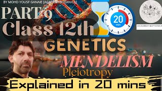 GENETICS  MENDELISM  PLEIOTROPY  MOHD YOUSF GANAIE BOTANY SIR  CLASS 12TH  PART 9 [upl. by Nesrac59]