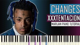 How To Play XXXTENTACION  Changes  Piano Tutorial  Sheets [upl. by Oina]