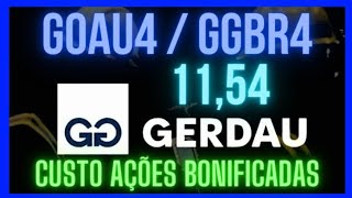 GOAU4 CANCELAMENTO de AÇÕES GGBR4 BONIFICAÇÃO e PREÇO MÉDIO dividendos goau4 ggbr4 investir [upl. by Reginnej413]