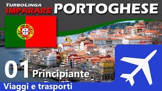 Impara lo portoghese per principianti Il viaggio e il trasporto 01 [upl. by Airednaxela]