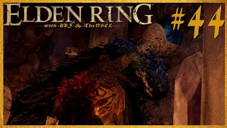 The Old Masters  ELDEN RING w UDJ amp TheNSCL  Episode 44 [upl. by Amilah374]