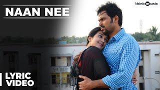 Official  Naan Nee Full Song  Madras  Karthi Catherine Tresa [upl. by Buerger588]