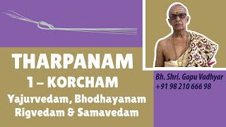 Amavasya Tharpanam 1 Korcham  Yajur Rig Sama Vedam amp Bhodhayanam Tamil  Sanskrit தர்ப்பணம் [upl. by Nesnaj405]