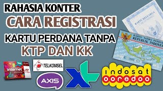 CARA REGISTRASI KARTU PERDANA TANPA NIK DAN KK  Bisa Semua Kartu [upl. by Nivan]