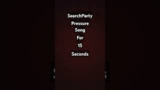 SearchLight song SearchParty for you SearchPartysong [upl. by Lecroy558]