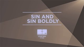 Free To Be Sin And Sin Boldly reformation martinluther lutheran jesus [upl. by Siroval]