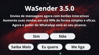 WaSender 350 Atualizado  Botão para interações WhatsApp  Extração de leads midias sociais [upl. by Nagle]