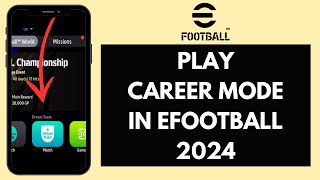 How to Play Career Mode in eFootball 2024 Quick amp Easy [upl. by Devaney]