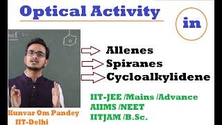 Stereochemistry17  Optical Isomerism13 Optical Activity In Allenes Spiranes By OM Sir  IITD [upl. by Lennad]