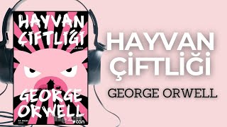 HAYVAN ÇİFTLİĞİ SESLİ KİTAP ÖZETİ  George Orwell  Özet Kitap  Kitap Özeti Dinle [upl. by Dilahk]